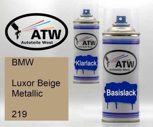 BMW, Luxor Beige Metallic, 219: 400ml Sprühdose + 400ml Klarlack - Set, von ATW Autoteile West.